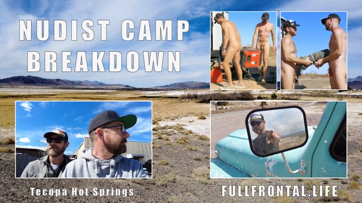 Nudist Camp Breakdown | Tacopa Hot Springs | Emergency Roadside Repair - FullFrontal.Life
