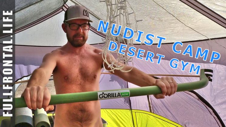 Nudist Camp Desert Gym - Work Out Naked in the Magic Circle - www.FullFrontal.Life